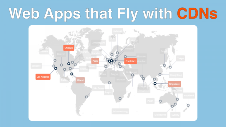 Python Web Apps that Fly with CDNs